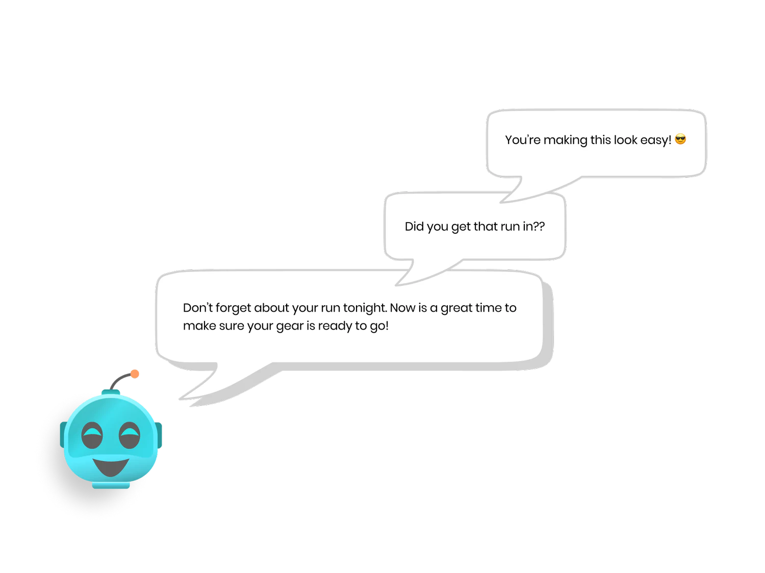 Incentiv robot mascot with speech bubbles: reminder, check-in, and encouragement
