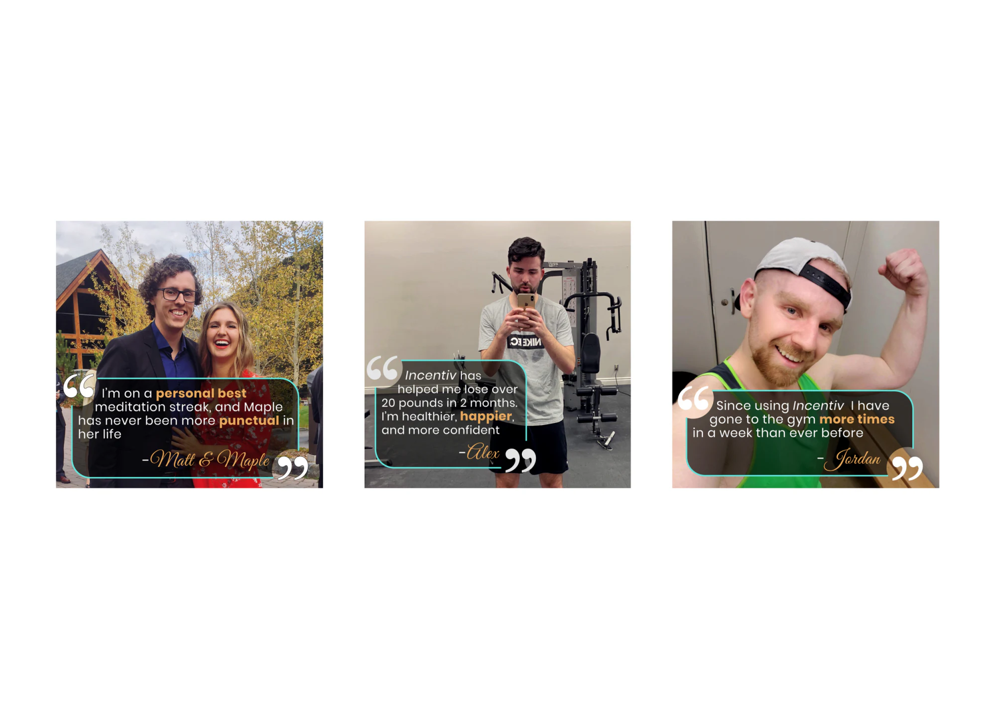 Testimonials from beta users Matt & Maple, Alex, and Jordan