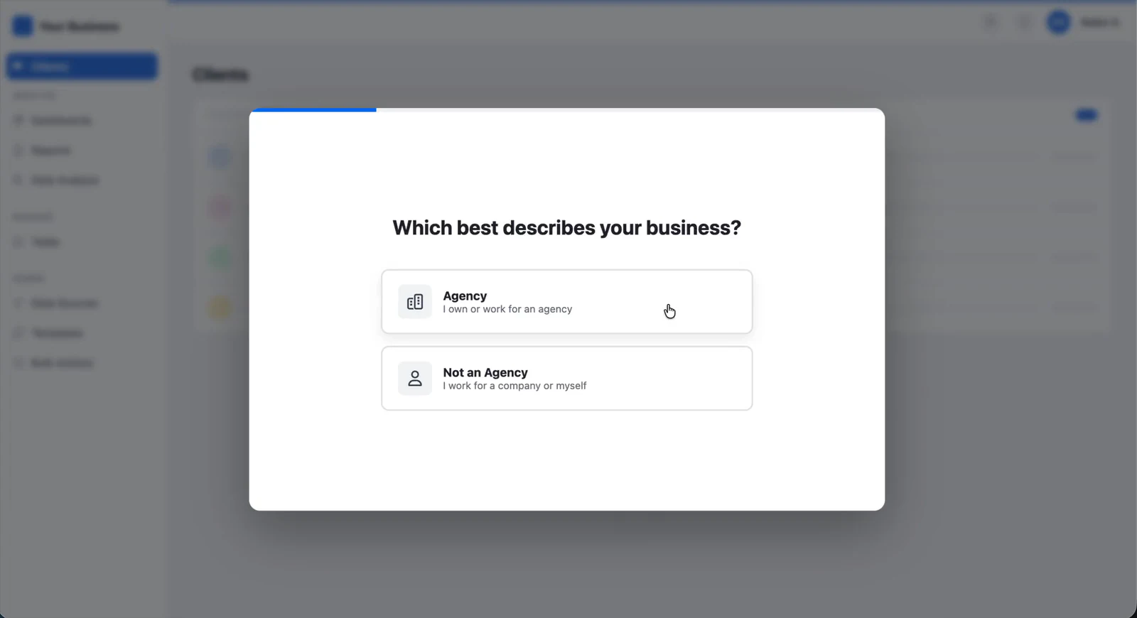 Onboarding modal asking "Which best describes your business?" with two options: Agency, or Not an Agency
